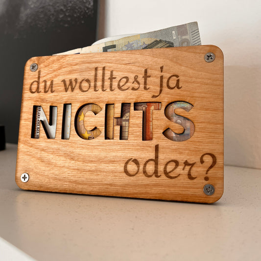 Du wolltest ja NICHTS oder? Lustige Geldgeschenk-Karte aus Holz