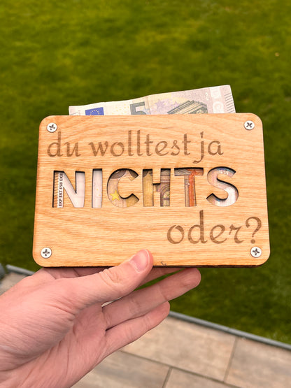 Du wolltest ja NICHTS oder? Lustige Geldgeschenk-Karte aus Holz