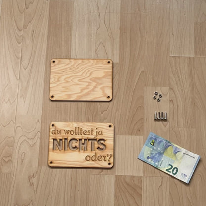 Du wolltest ja NICHTS oder? Lustige Geldgeschenk-Karte aus Holz